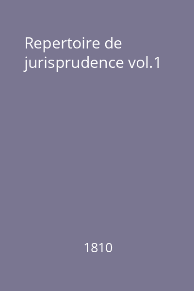 Repertoire de jurisprudence vol.1