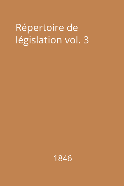 Répertoire de législation vol. 3