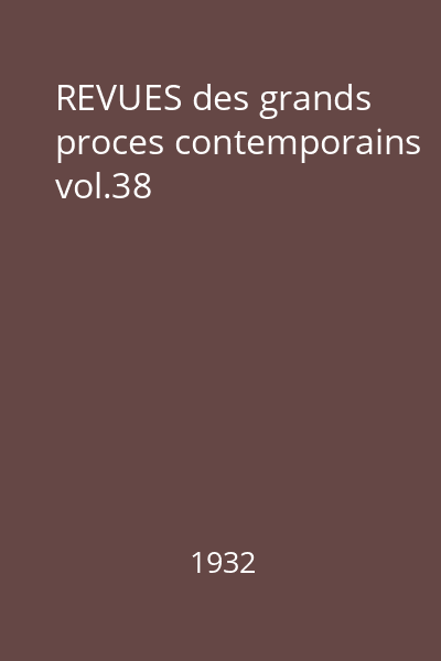 REVUES des grands proces contemporains vol.38