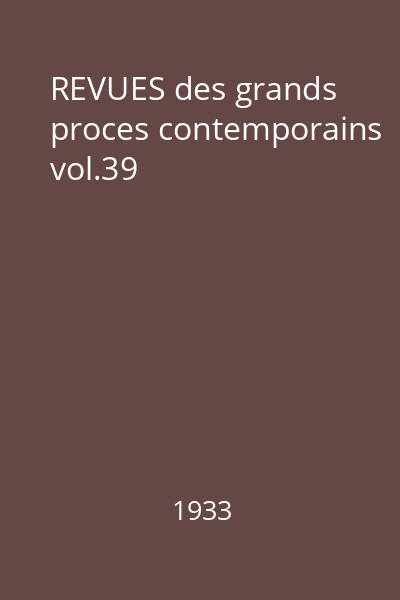 REVUES des grands proces contemporains vol.39