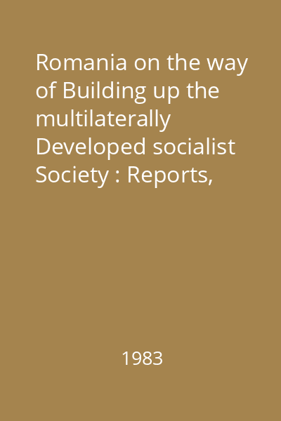 Romania on the way of Building up the multilaterally Developed socialist Society Vol.20 : April-october 1980