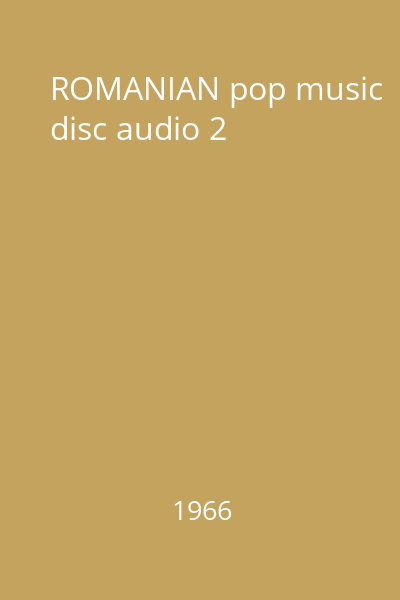 ROMANIAN pop music disc audio 2