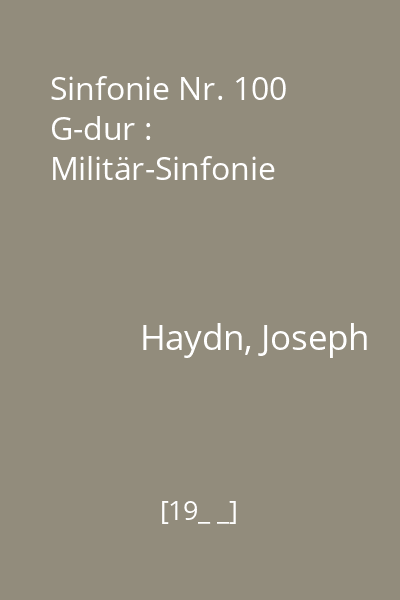 Sinfonie Nr. 100 G-dur : Militär-Sinfonie