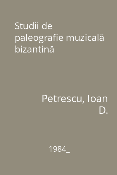Studii de paleografie muzicală bizantină