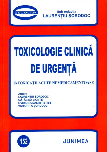 TOXICOLOGIE clinică de urgență Vol.2 : Intoxicații acute nemedicamentoase