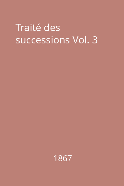 Traité des successions Vol. 3