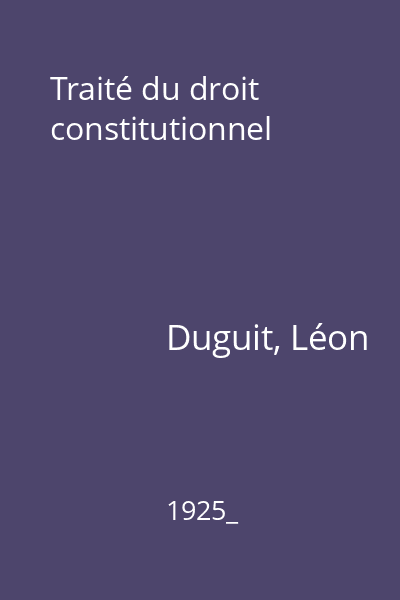 Traité du droit constitutionnel