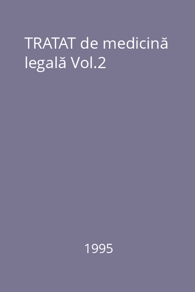 TRATAT de medicină legală Vol.2