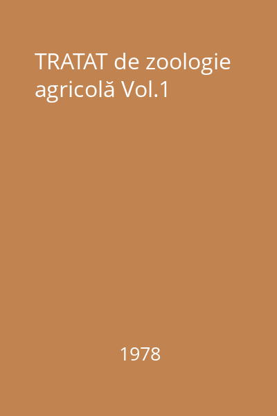 TRATAT de zoologie agricolă Vol.1