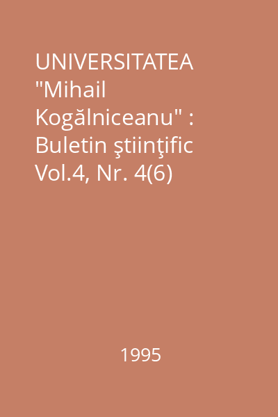 UNIVERSITATEA "Mihail Kogălniceanu" : Buletin ştiinţific Vol.4, Nr. 4(6)