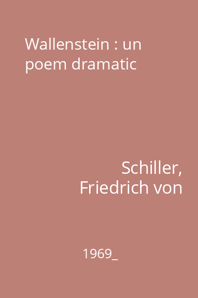Wallenstein : un poem dramatic