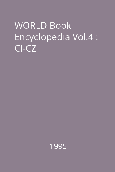 WORLD Book Encyclopedia Vol.4 : CI-CZ