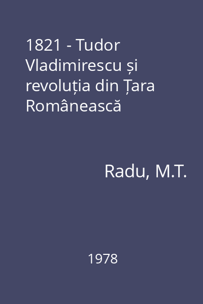 1821 - Tudor Vladimirescu și revoluția din Țara Românească