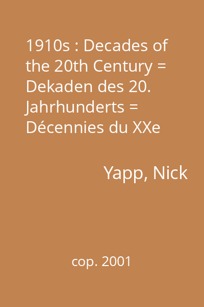 1910s : Decades of the 20th Century = Dekaden des 20. Jahrhunderts = Décennies du XXe siècle