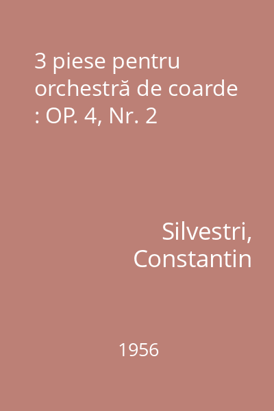 3 piese pentru orchestră de coarde : OP. 4, Nr. 2