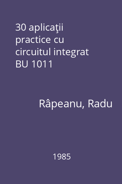 30 aplicaţii practice cu circuitul integrat BU 1011