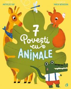 7 Poveşti cu animale : [Cartea a 6-a]