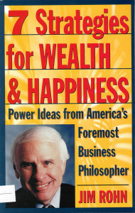 7 Strategies for Wealth and Happiness : Power Ideas from America's Foremost Business Philosopher