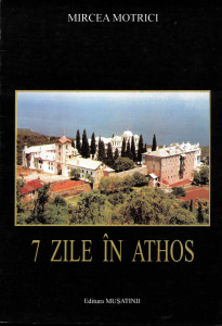 7 zile în Athos