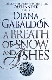 A Breath of Snow and Ashes : [Book 6] : [novel]