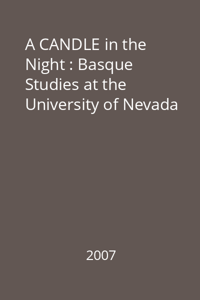 A CANDLE in the Night : Basque Studies at the University of Nevada