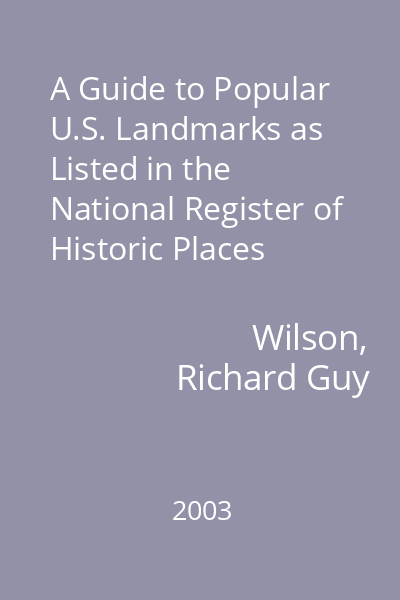 A Guide to Popular U.S. Landmarks as Listed in the National Register of Historic Places
