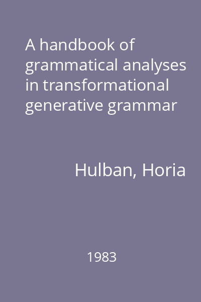 A handbook of grammatical analyses in transformational generative grammar