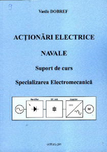 Acționări electrice navale : Suport de curs : Specializarea Electromecanică