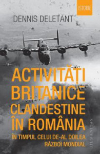 Activităţi britanice clandestine în România în timpul celui de-al Doilea Război Mondial