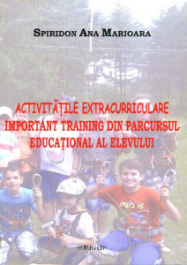 Activitățile extracurriculare : important training din parcursul educațional al elevului