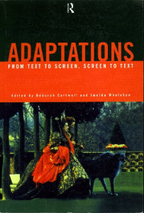 ADAPTATIONS : From Text to Screen, Screen to Text