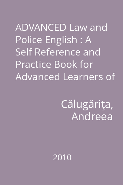 ADVANCED Law and Police English : A Self Reference and Practice Book for Advanced Learners of English : with Answers