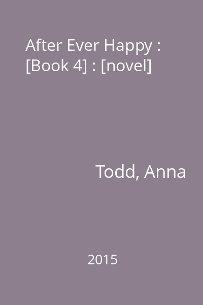 After Ever Happy : [Book 4] : [novel]