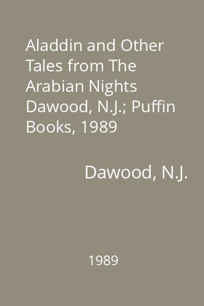 Aladdin and Other Tales from The Arabian Nights   Dawood, N.J.; Puffin Books, 1989