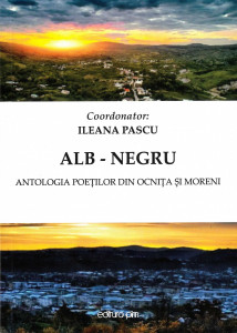 ALB-Negru : antologia poeților din Ocnița și Moreni (scriitori, prozatori, artiști, actori)