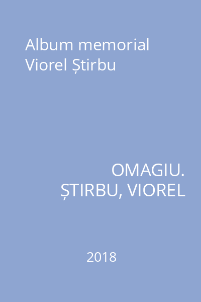 Album memorial Viorel Știrbu