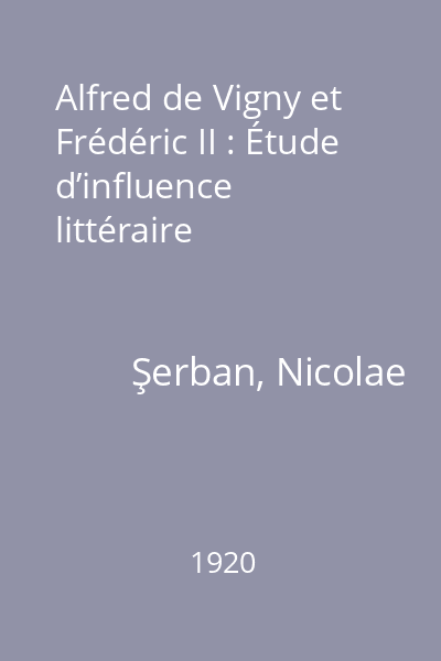 Alfred de Vigny et Frédéric II : Étude d’influence littéraire