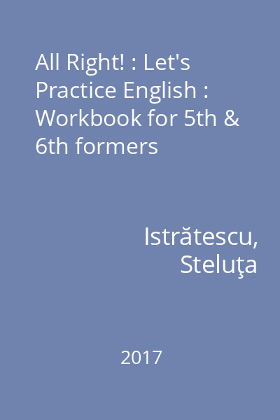 All Right! : Let's Practice English : Workbook for 5th & 6th formers