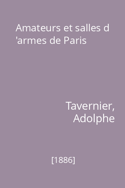 Amateurs et salles d 'armes de Paris