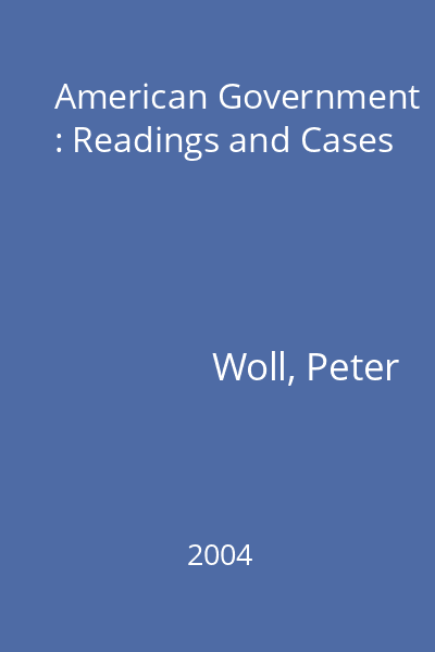 American Government : Readings and Cases