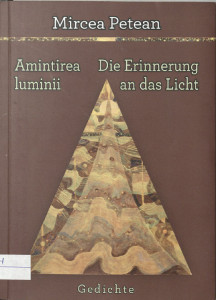 Amintirea luminii : poeme = Die Erinnerung an das Licht : Gedichte