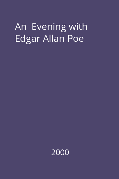 An  Evening with Edgar Allan Poe