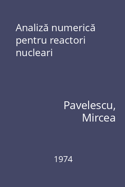 Analiză numerică pentru reactori nucleari