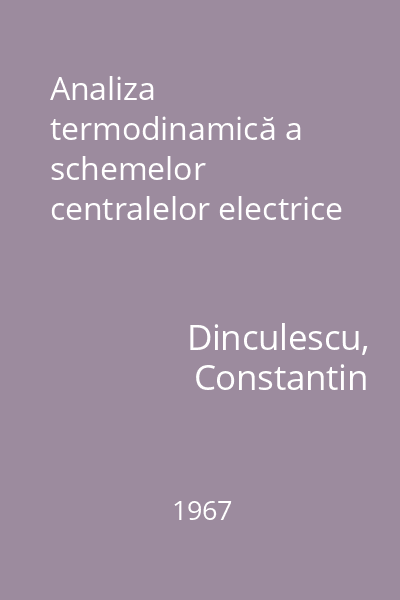 Analiza termodinamică a schemelor centralelor electrice