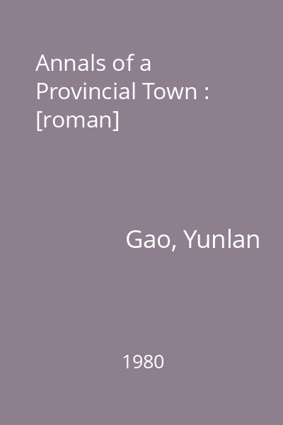 Annals of a Provincial Town : [roman]