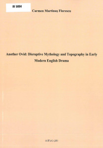 Another Ovid : Disruptive Mythology and Topography in Early Modern English Drama
