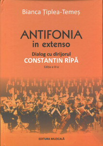 Antifonia în extenso : dialog cu dirijorul Constantin Rîpă