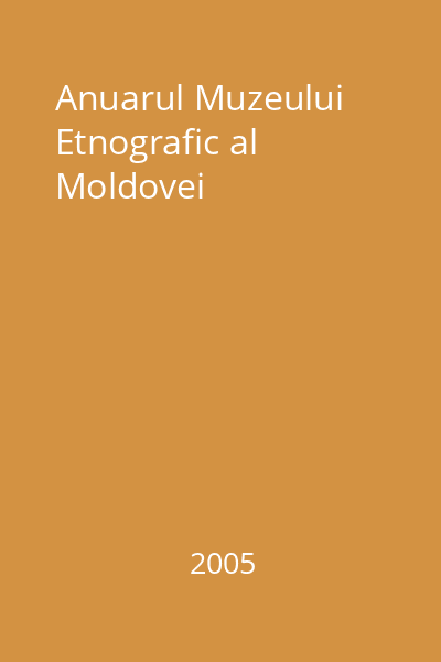 Anuarul Muzeului Etnografic al Moldovei