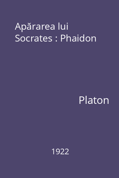 Apărarea lui Socrates : Phaidon