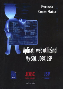 Aplicații Web utilizând My-SQL, JDBC, JSP